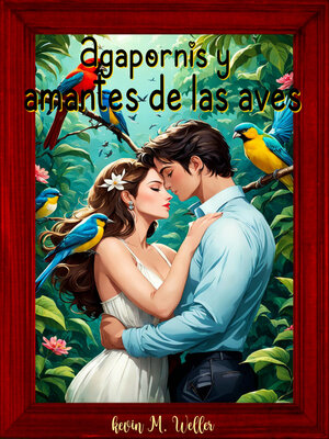 cover image of Agapornis y amantes de las aves